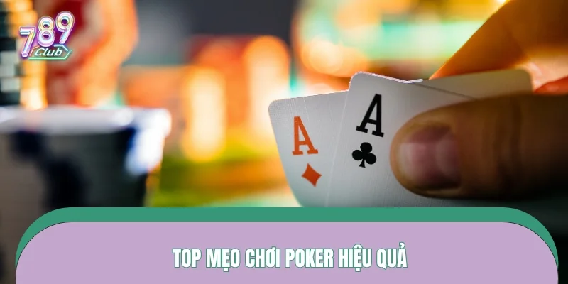 Hai bàn Poker 789CLUB: Texas Hold’em và Mini Poker